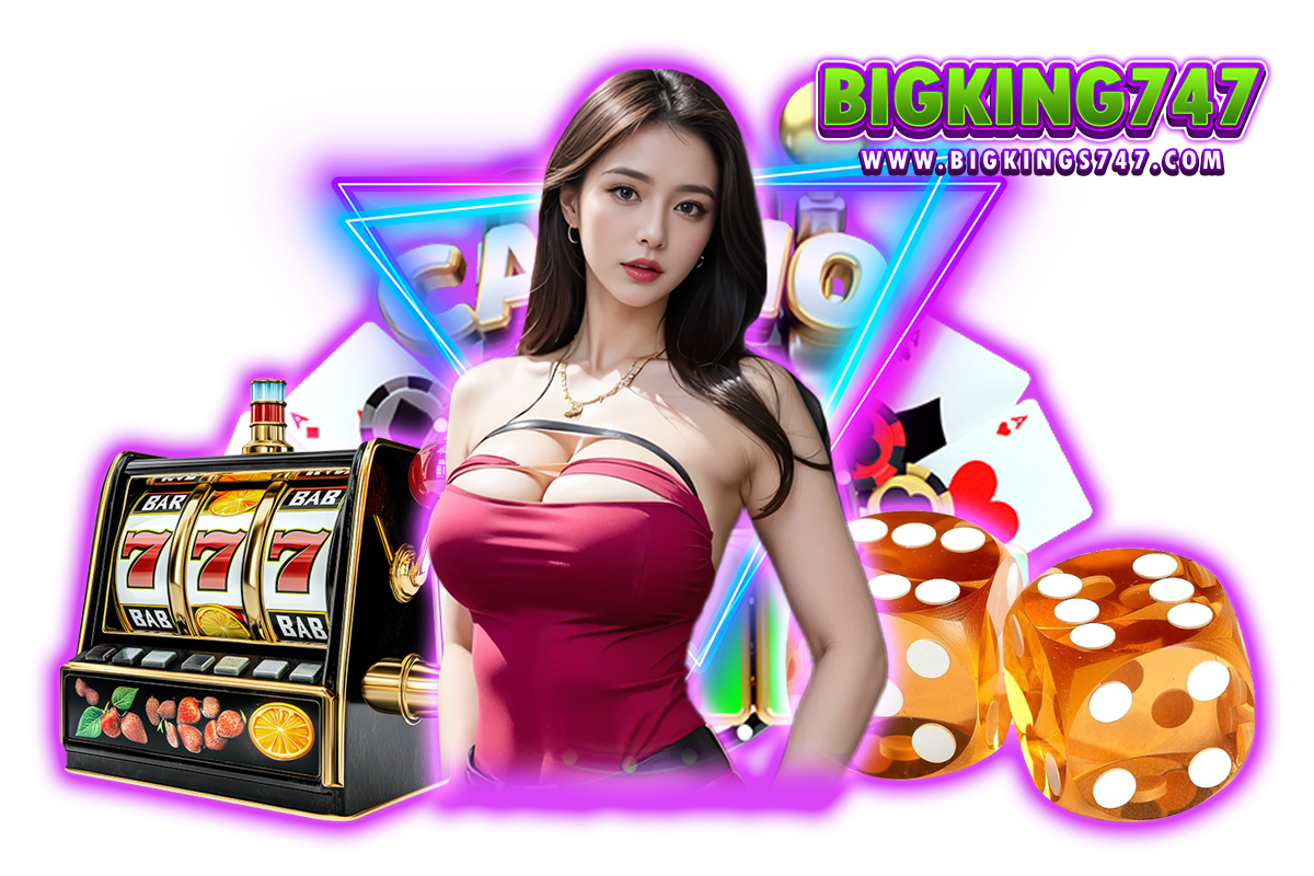 bigking747 สล็อต